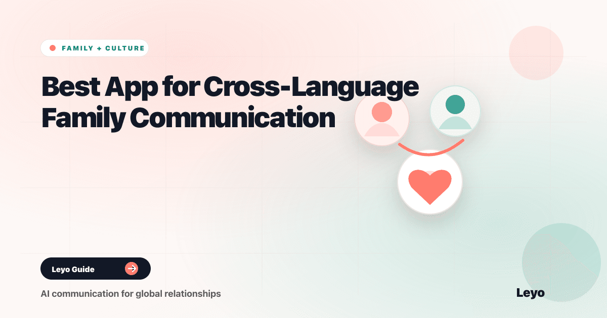 Best App for Cross-Language Family Communication