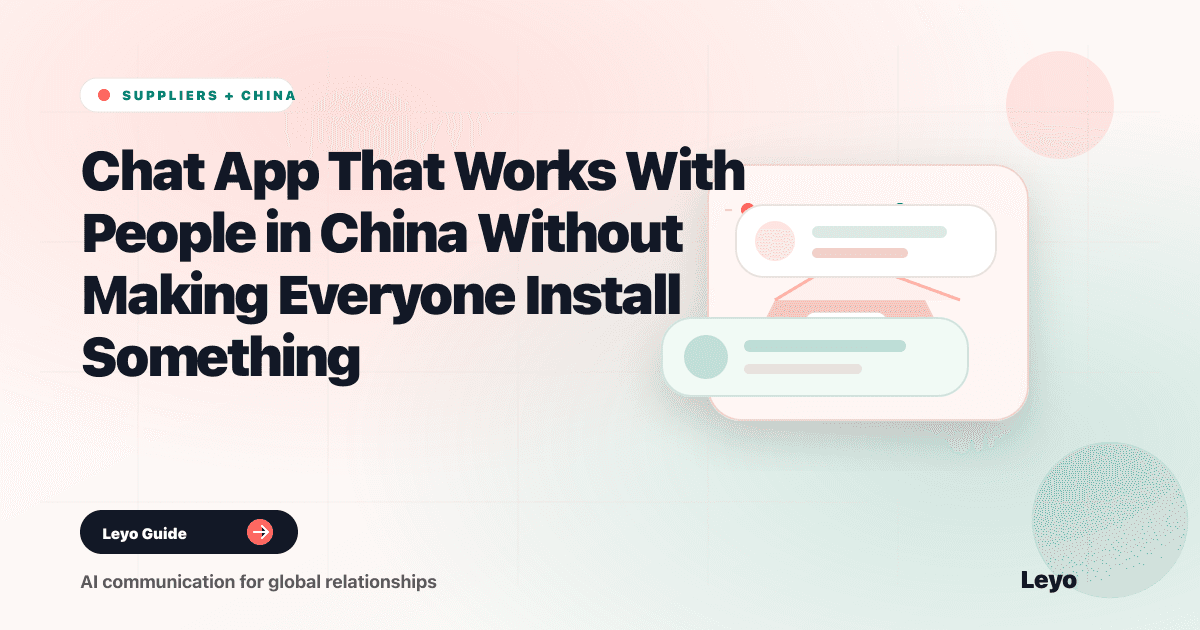 Chat App That Works With People in China Without Making Everyone Install Something