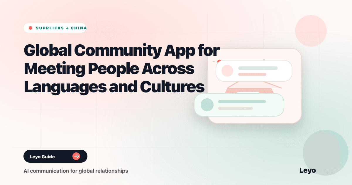 Global Community App for Meeting People Across Languages and Cultures