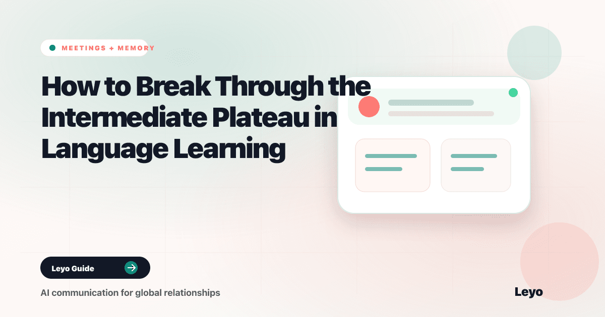 How to Break Through the Intermediate Plateau in Language Learning