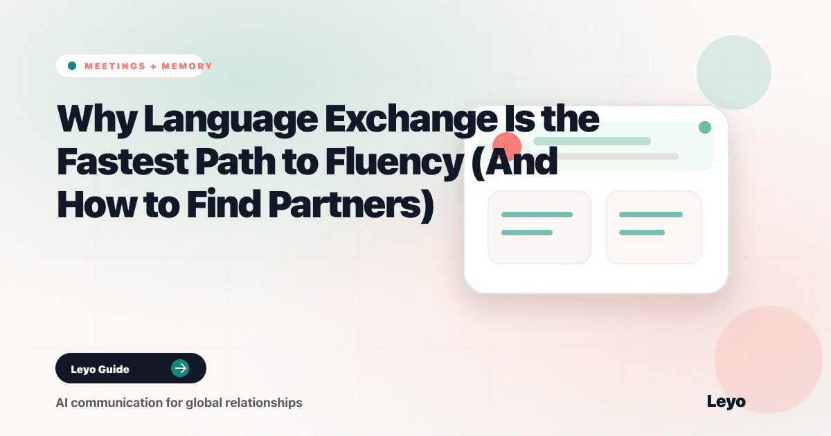 Why Language Exchange Is the Fastest Path to Fluency (And How to Find Partners)